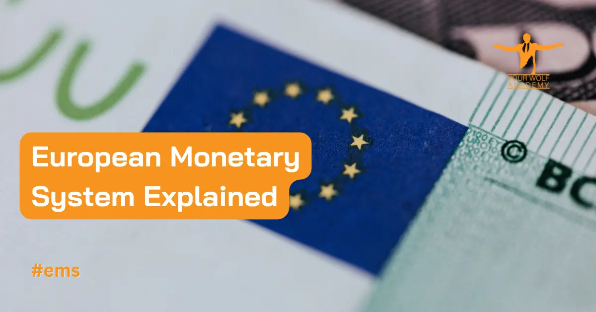 The European Monetary System: A Comprehensive Guide to EMS