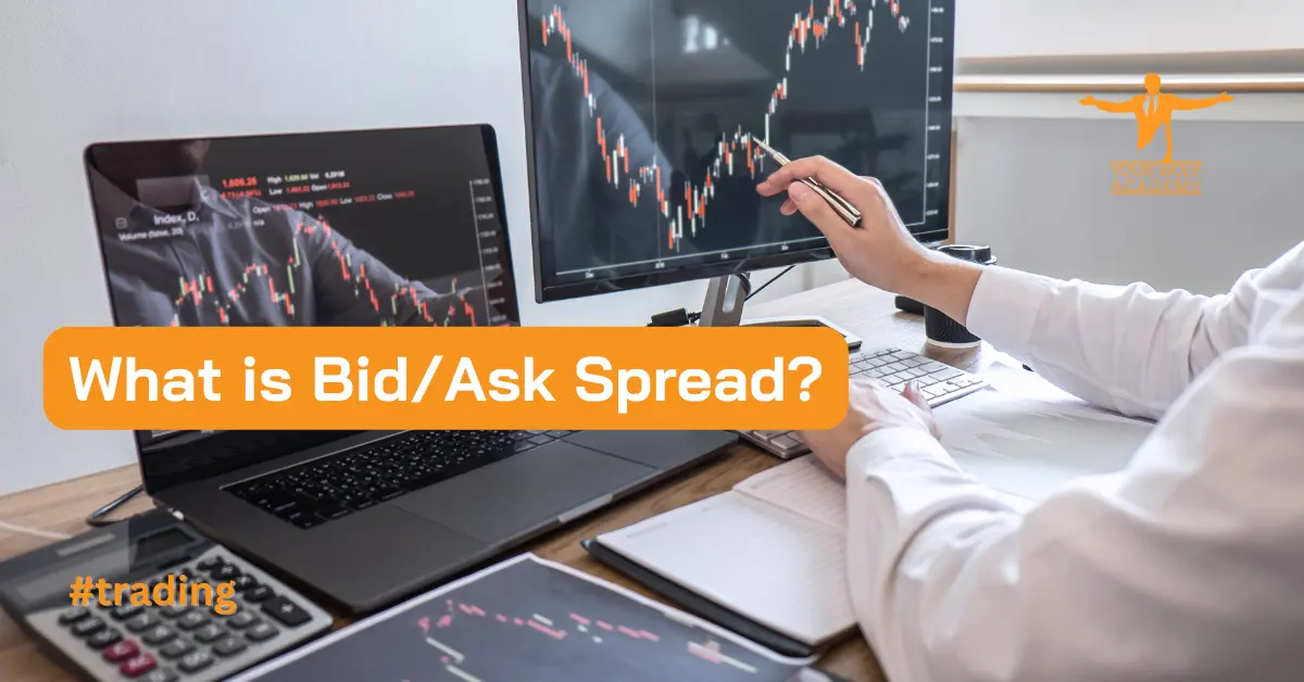 Che cos’è lo spread Bid/Ask?