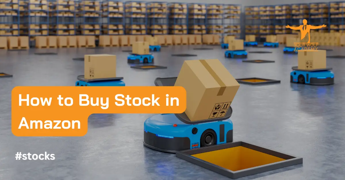 How to Buy Stock in Amazon: A Comprehensive Guide for Beginners