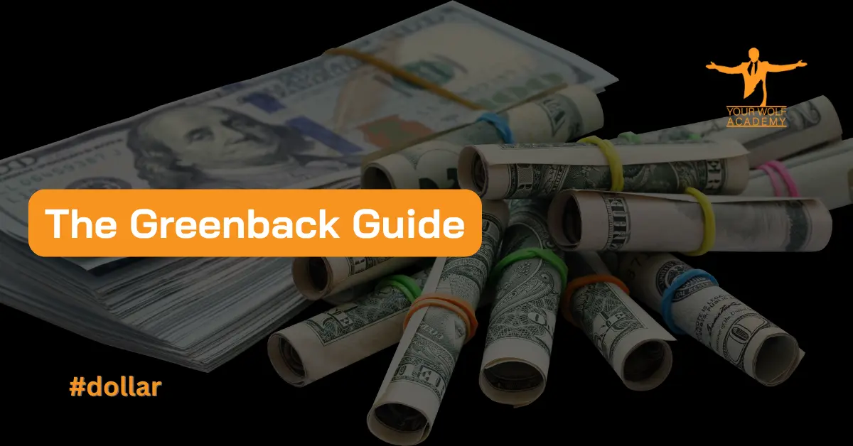 The Greenback: Kompleksowy przewodnik do zrozumienia dolara amerykańskiego