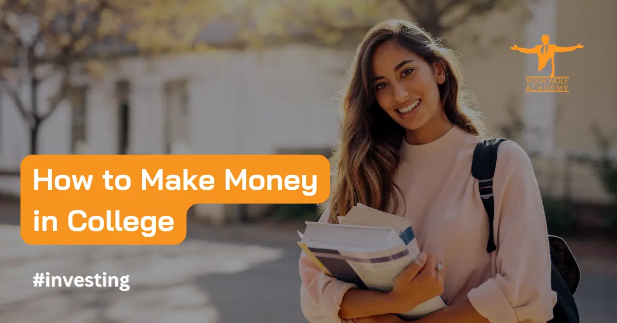 How to Make Money in College: 3 Ideas