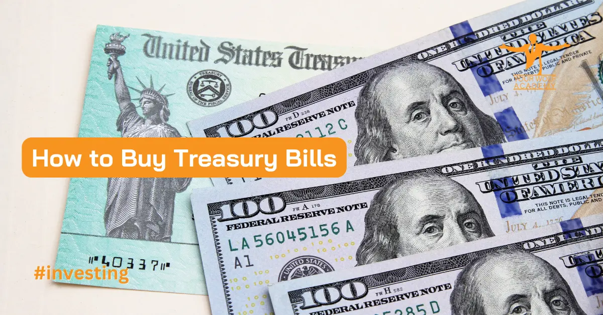 A Comprehensive Guide on How to Buy Treasury Bills